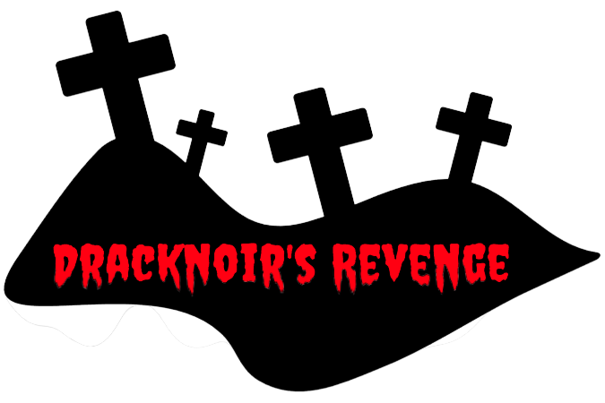 Dracknoir's Revenge